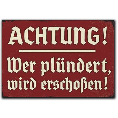LANOLU Fotomagnet Achtung Wer plündert wird erschossen! 8 x 5,5 cm