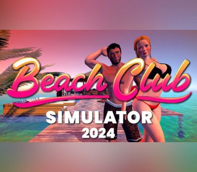Beach Club Simulator 2024 – Steam Account