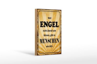 Holzschild weil Engel nicht überall sein gibt es Menschen, 3 vers Größen, Spruch