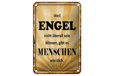 Blechschild weil Engel nicht überall sein gibt es Menschen, 3 vers. Größen, Spruch