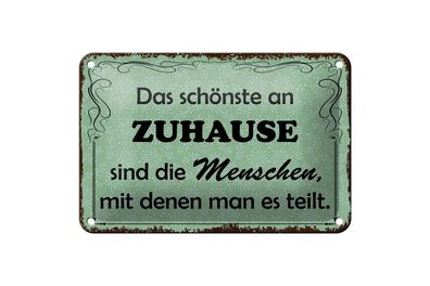 Blechschild das schönste an Zuhause sind die Menschen, 3 vers. Größen, Spruch