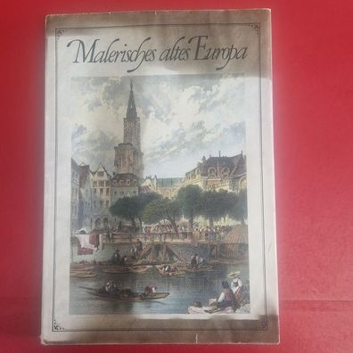 Malerisches altes Europa Bilder Buch antiquarisch Hardcover von Rolf Müller von 1970