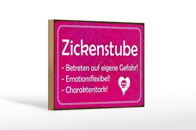 Holzschild Zickenstube Betreten auf eigene Gefahr, 3 vers Größen, Spruch