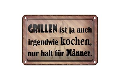 Blechschild Grillen ist kochen für Männer, 3 vers. Größen, Spruch