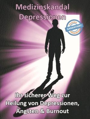 Medizinskandal Depressionen (Buch) - Thomas Chrobok - Vitaminum ProLife Verlag