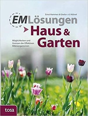 EM Lösungen Haus & Garten (Buch) - Ernst Hammes & Gisela v. d. Höövel - Tosa Verlag