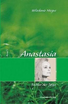 Anastasia, Band 1 - Tochter der Taiga (Buch) - Wladimir Megre - Govinda Verlag