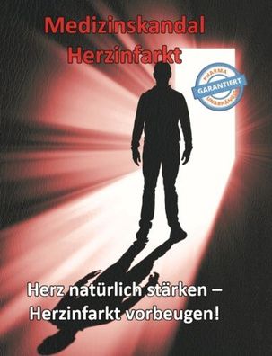 Medizinskandal Herzinfarkt (Buch) - Thomas Chrobok - Vitaminum ProLife Verlag