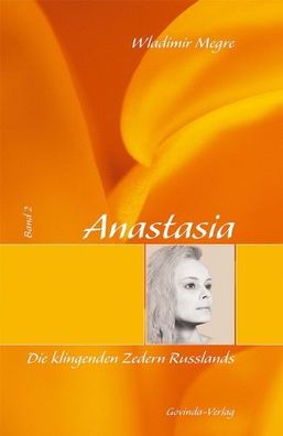 Anastasia, Band 2 - Die klingenden Zedern Russlands (Buch) - Wladimir Megre - Govinda