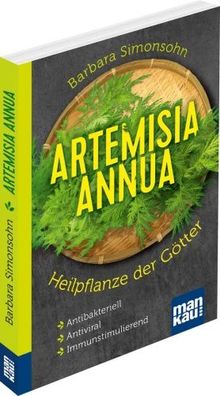 Artemisia annua – Heilpflanze der Götter. Kompakt-Ratgeber (Buch) - Barbara Simonsohn
