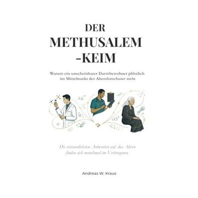 Der Methusalem - Keim (Taschenbuch) - Andreas W. Kraus