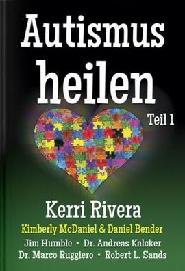 Autismus heilen - Teil 1 (Buch) - Kerri Rivera - Jim Humble Verlag