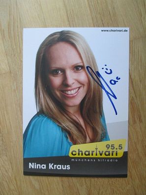 Radio 95.5 Charivari Münchens Hitradio Nina Kraus - handsigniertes Autogramm!!!