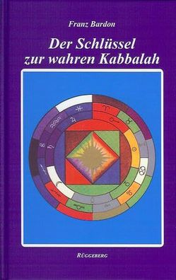 Der Schlüssel zur wahren Kabbalah: Das Geheimnis der 3. Tarotkarte Bardon, Fra