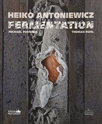 Fermentation Heiko Antoniewicz; Michael Podvinec und Thomas Ruhl