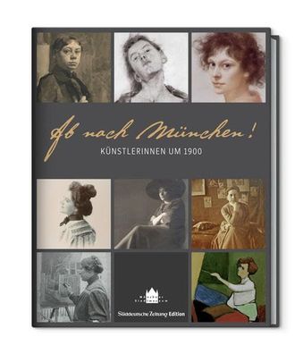 Ab nach München: Künstlerinnen um 1900 Voit, Antonia