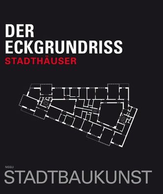 Der Eckgrundriss: Stadthäuser (Bücher zur Stadtbaukunst) Deutsches Institut fü