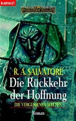 Die Vergessenen Welten 14: Die Rückkehr der Hoffnung Salvatore, R. A. und Glady