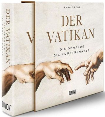 Der Vatikan: Die Gemälde. Die Kunstschätze, Anja Grebe
