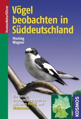 Vögel beobachten in Süddeutschland: Die besten Beobachtungsgebiete zwischen Mose