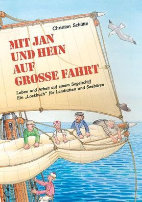 Mit Jan und Hein auf Grosse Fahrt Schütte, Christian