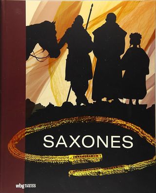 Saxones: Eine neue Geschichte der alten Sachsen, Babette Ludowici