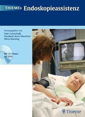 THIEMEs Endoskopieassistenz, Uwe Gottschalk, Elisabeth Kern-Waechter, Silvia Mae
