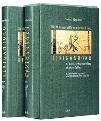 Die Niederschrift vom blauen Fels - Hekiganroku: Die klassische Koansammlung mit
