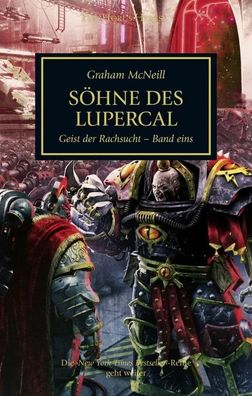 The Horus Heresy: Die Söhne des Lupercal - Geist der Rachsucht – Band eins