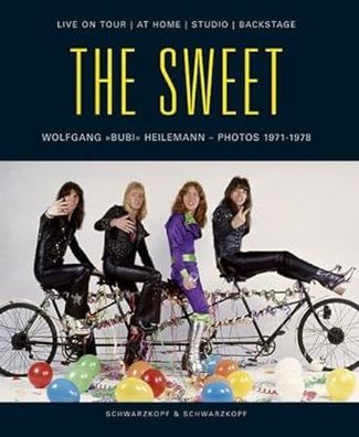 The Sweet. Live On Tour / At Home / Studio / Backstage, Bildband / Musikgeschich