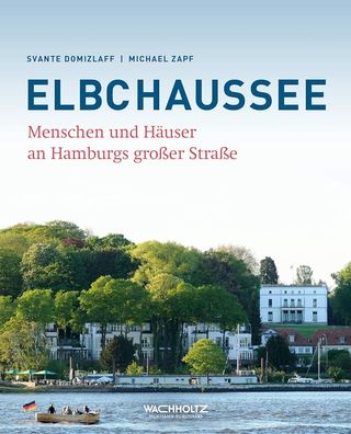 Elbchaussee: Menschen und Häuser an Hamburgs großer Straße, Svante Domizlaff, Mi