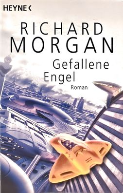 Gefallene Engel: Roman, Richard Morgan