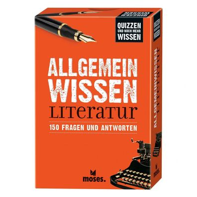 Quizzen/Wissen - Allgemeinwissen Literatur - deutsch