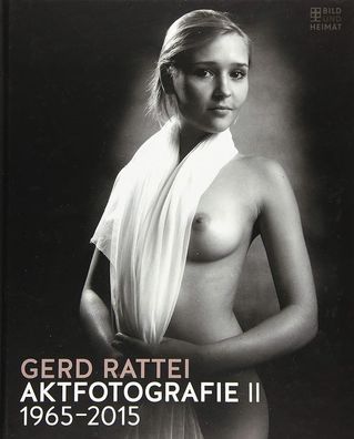 Aktfotografie II: 1965 - 2015, Gerd Rattei