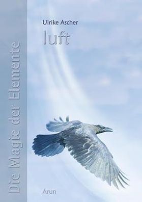Die Magie der Elemente: Band 4: Luft, Ulrike Ascher