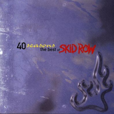 Skid Row (US-Hard Rock): 40 Seasons: The Best Of Skid Row - At