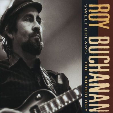 Roy Buchanan: Sweet Dreams: The Anthology - Polydor 5170862