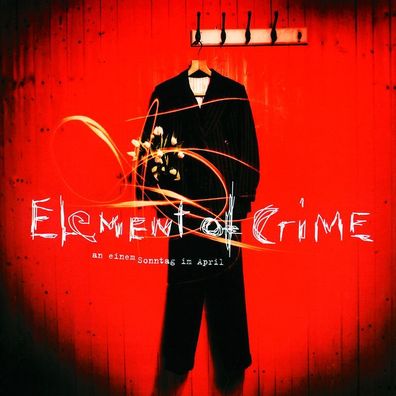 Element Of Crime: An einem Sonntag im April - Universal 517394