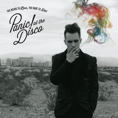 Panic! At The Disco: Too Weird To Live, Too Rare To Die! - Atl