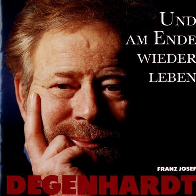 Franz Josef Degenhardt: Und Am Ende Wieder Leben - Polydor 5116282 - (CD / U)