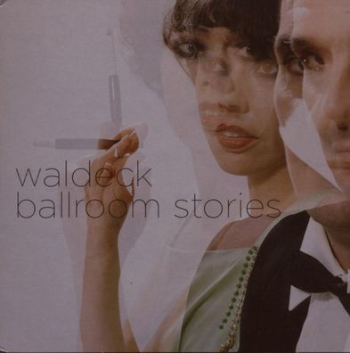 Waldeck: Ballroom Stories - Dope Noir DONO 00232 - (CD / B)