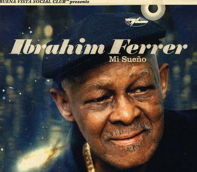 Ibrahim Ferrer: Mi Sueno - World Circ 800772 - (CD / M)