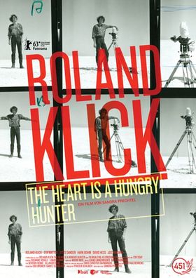 Roland Klick - The Heart is a Hungry Hunter - Filmgalerie 451