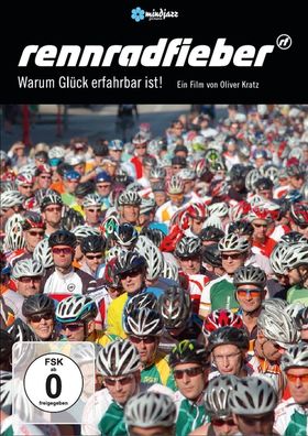 Rennradfieber - Warum Glück erfahrbar ist! - mindjazz pictures