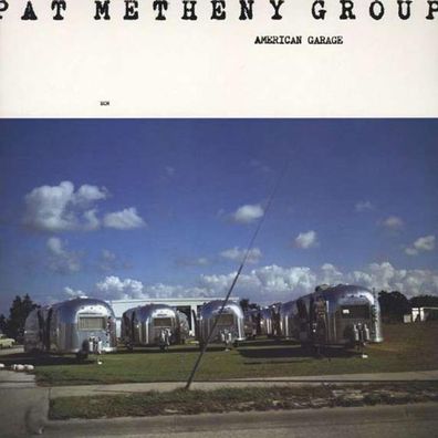 Pat Metheny: American Garage (180g HQ-Vinyl) - ECM Record 2749654 - (LP / A)