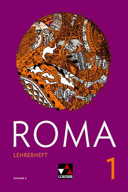 ROMA 1 Lehrerheft Ausgabe A