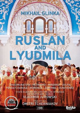 Michael Glinka (1804-1857): Ruslan & Ludmila - Naxos 3760115301207 - (DVD Video / Cla