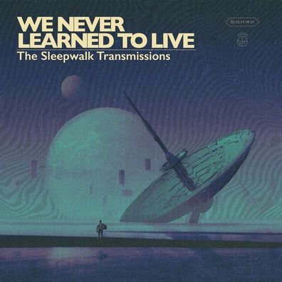 We Never Learned To Live: The Sleepwalk Transmissions (Colored Vinyl) - 375 Media - (