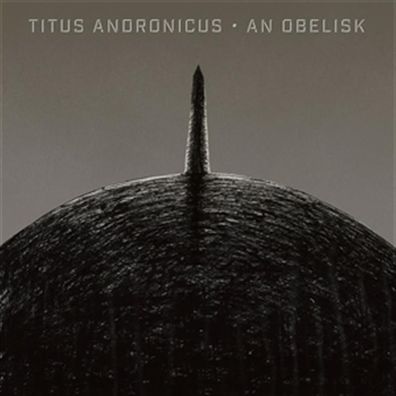 Titus Andronicus: An Obelisk - 375 Media - (Vinyl / Pop (Vinyl))