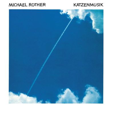 Michael Rother: Michael Rother: Katzenmusik (remastered) - Grö